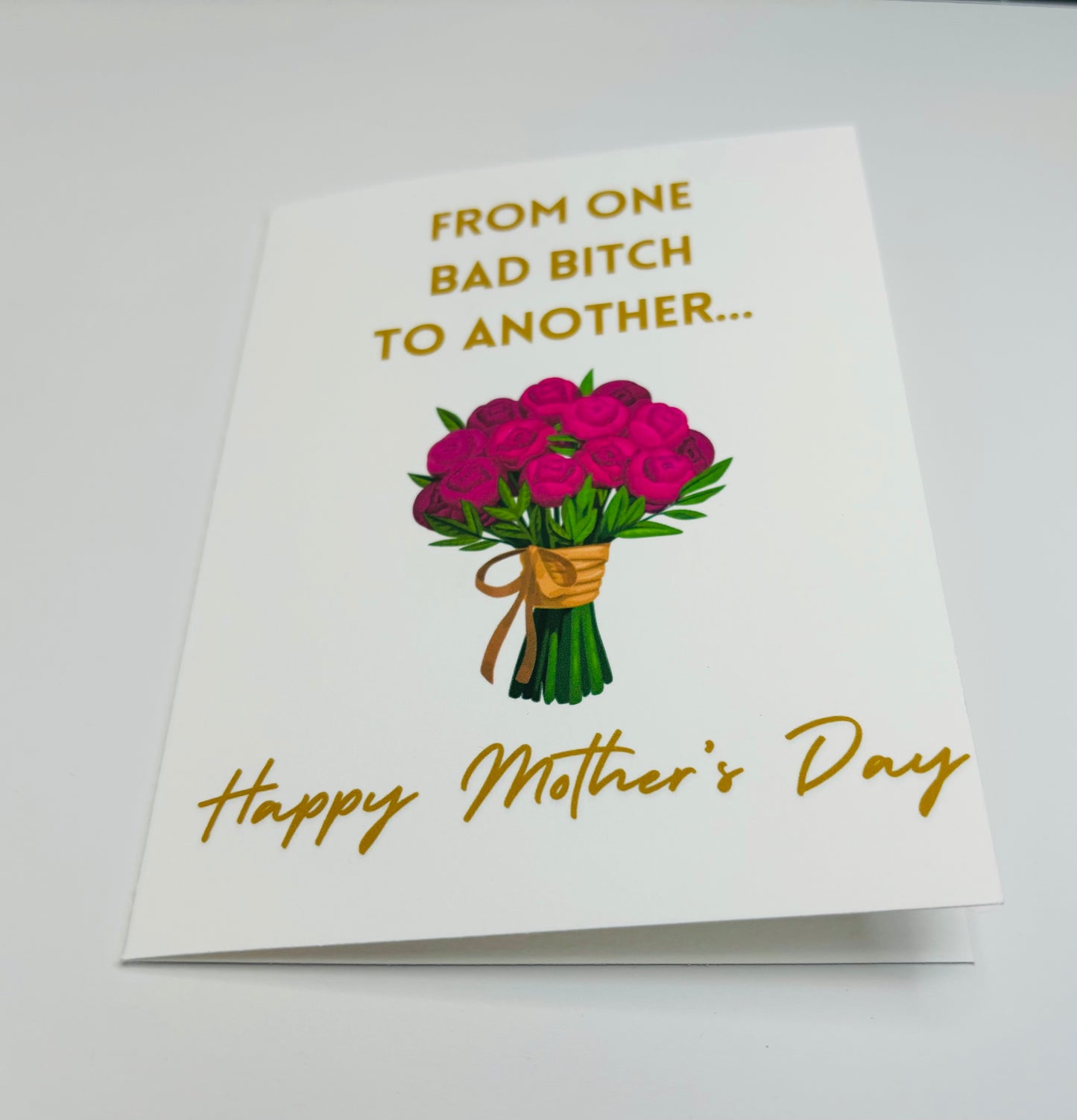 Mother's Day Card - From One Bad Bitch To Another