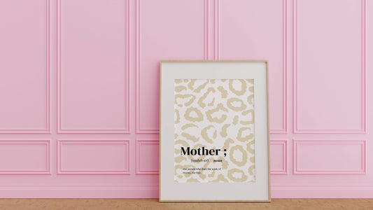 Leopard Print Definition of Mother Art Print
