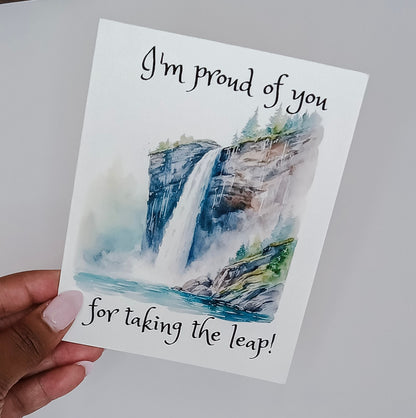 I'm Proud Of You For Taking The Leap Waterfall Encouragement Card